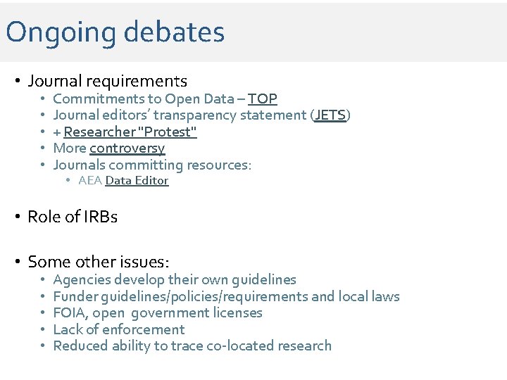 Ongoing debates • Journal requirements • • • Commitments to Open Data – TOP Ongoing debates • Journal requirements • • • Commitments to Open Data – TOP
