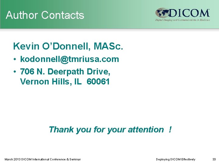Author Contacts Kevin O’Donnell, MASc. • kodonnell@tmriusa. com • 706 N. Deerpath Drive, Vernon