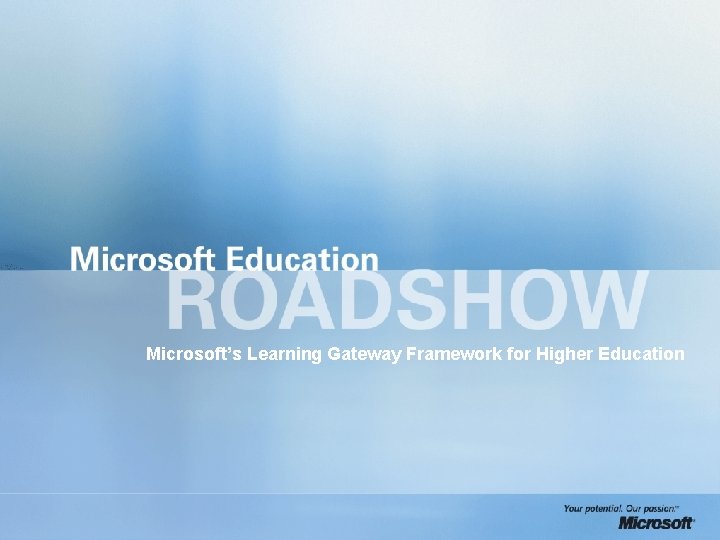 Microsoft’s Learning Gateway Framework for Higher Education 