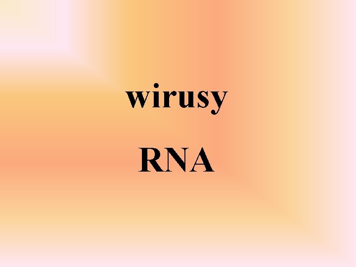 wirusy RNA 