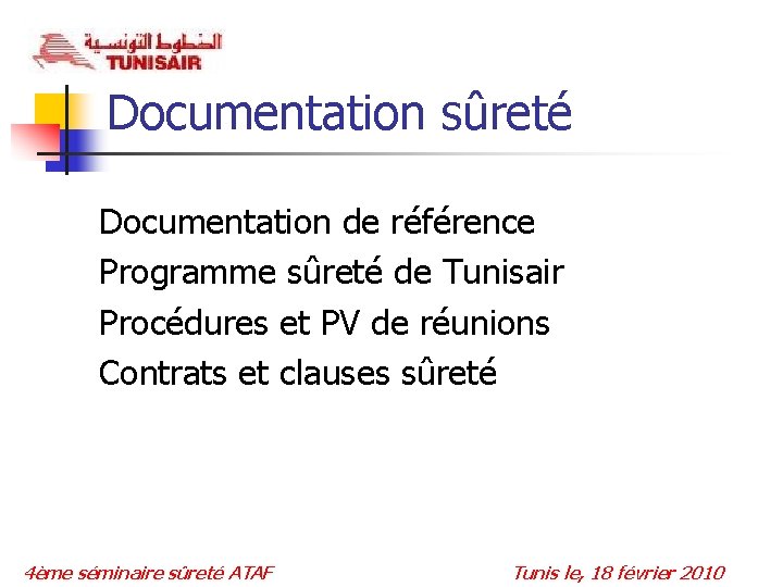 Documentation sûreté Documentation de référence Programme sûreté de Tunisair Procédures et PV de réunions