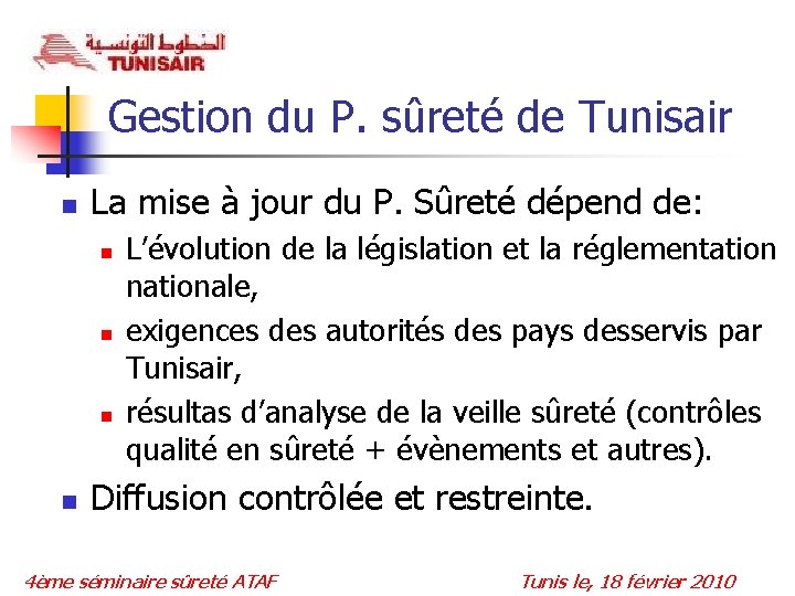 Gestion du P. sûreté de Tunisair n La mise à jour du P. Sûreté