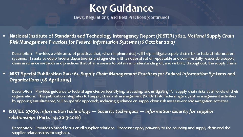 Key Guidance Laws, Regulations, and Best Practices (continued) § National Institute of Standards and