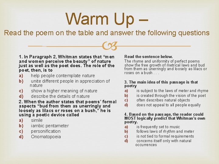 Warm Up – Read the poem on the table and answer the following questions