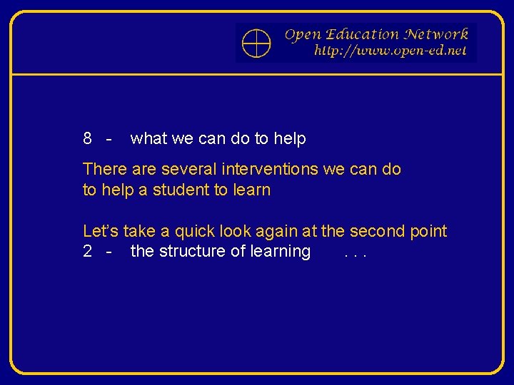 8 - what we can do to help There are several interventions we can