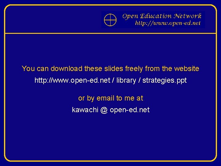 You can download these slides freely from the website http: //www. open-ed. net /