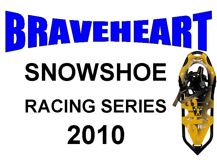 SNOWSHOE RACING SERIES 2010 