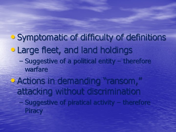  • Symptomatic of difficulty of definitions • Large fleet, and land holdings –