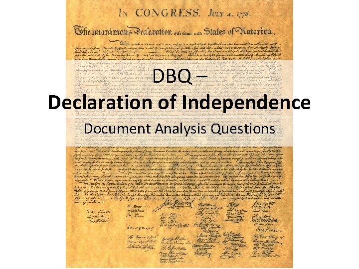 DBQ – Declaration of Independence Document Analysis Questions 