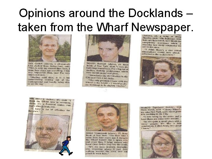 Opinions around the Docklands – taken from the Wharf Newspaper. 