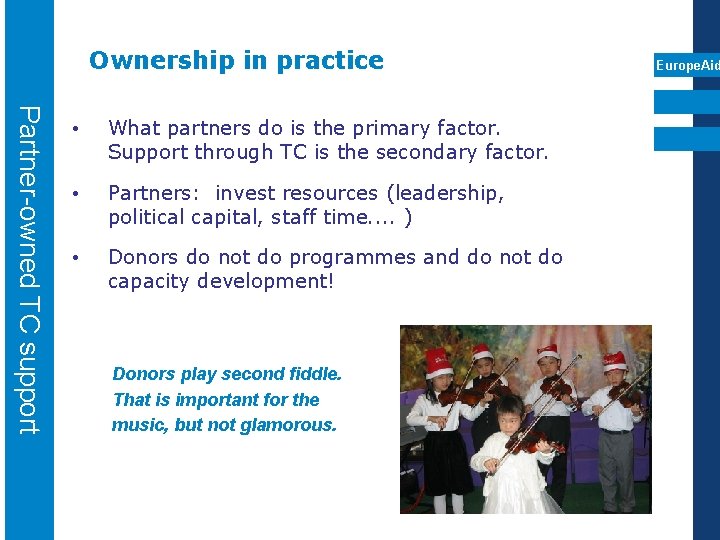 Ownership in practice Partner-owned TC support • What partners do is the primary factor.