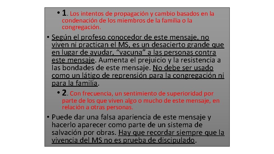  • 1. Los intentos de propagación y cambio basados en la condenación de