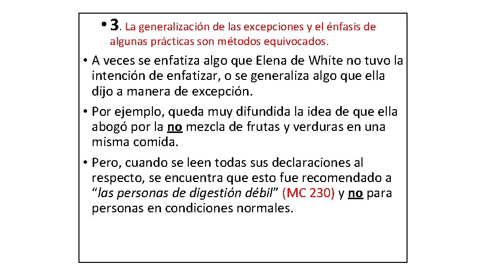  • 3. La generalización de las excepciones y el énfasis de algunas prácticas
