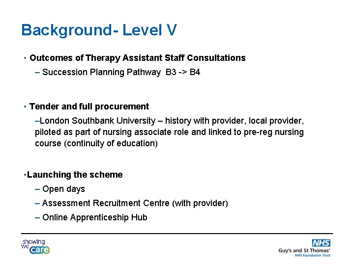 Background- Level V • Outcomes of Therapy Assistant Staff Consultations – Succession Planning Pathway
