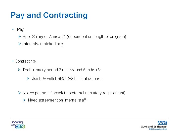 Pay and Contracting • Pay Ø Spot Salary or Annex 21 (dependent on length
