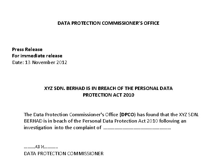 DATA PROTECTION COMMISSIONER’S OFFICE Press Release For immediate release Date: 13 November 2012 2007 DATA PROTECTION COMMISSIONER’S OFFICE Press Release For immediate release Date: 13 November 2012 2007