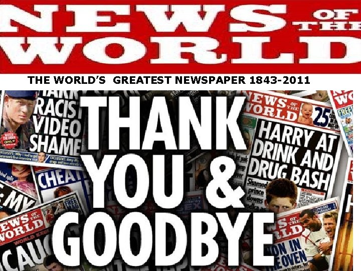 THE WORLD’S GREATEST NEWSPAPER 1843 -2011 4 THE WORLD’S GREATEST NEWSPAPER 1843 -2011 4