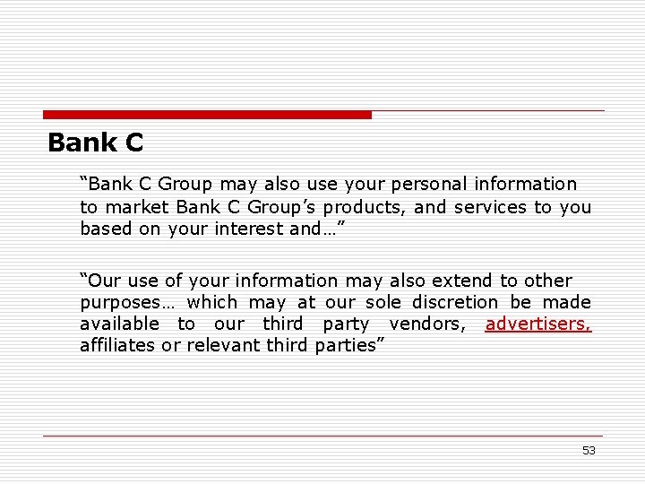Bank C “Bank C Group may also use your personal information to market Bank Bank C “Bank C Group may also use your personal information to market Bank