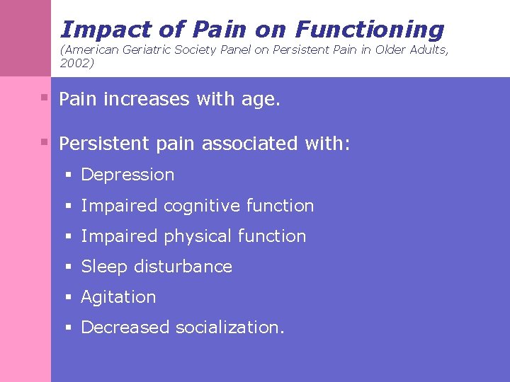 Impact of Pain on Functioning (American Geriatric Society Panel on Persistent Pain in Older