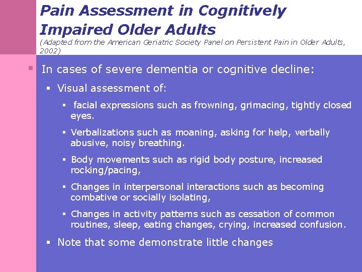 Pain Assessment in Cognitively Impaired Older Adults (Adapted from the American Geriatric Society Panel