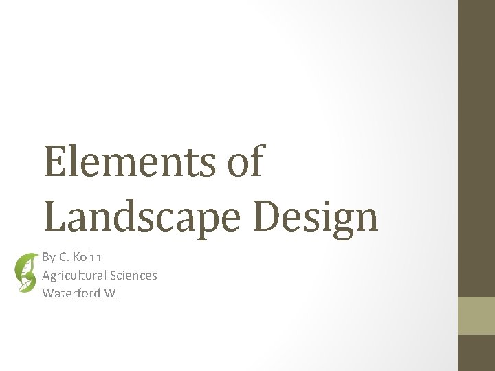 Elements of Landscape Design By C Kohn Agricultural