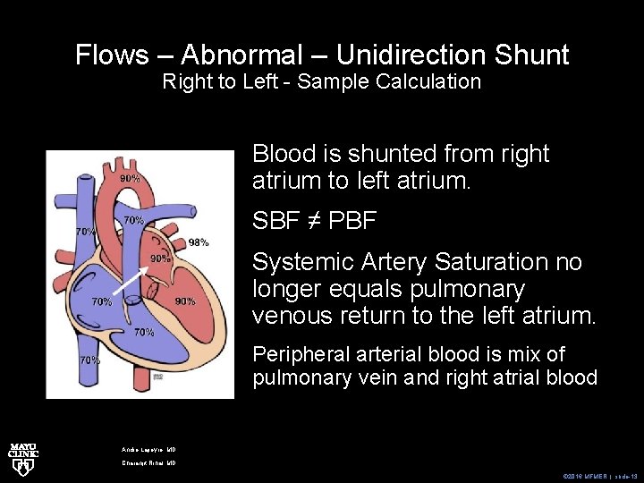 Flows – Abnormal – Unidirection Shunt Right to Left - Sample Calculation Blood is