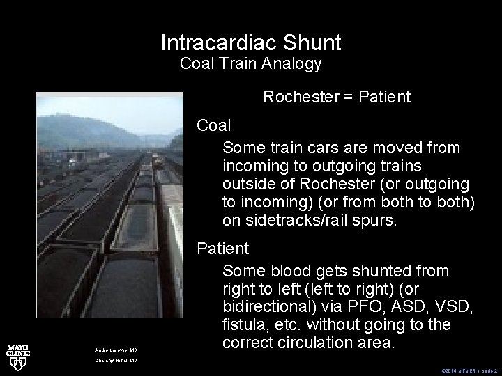 Intracardiac Shunt Coal Train Analogy Rochester = Patient Coal Some train cars are moved