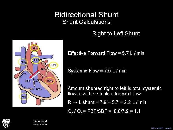 Bidirectional Shunt Calculations Right to Left Shunt Effective Forward Flow = 5. 7 L
