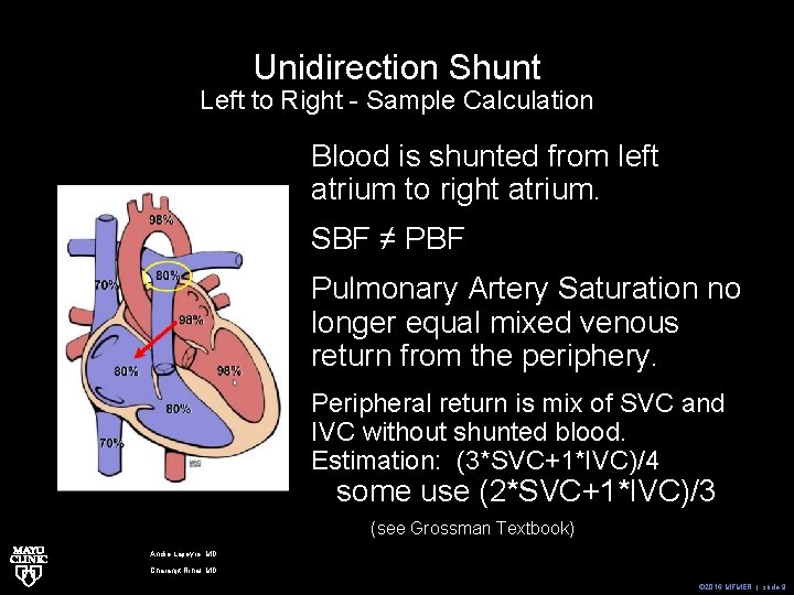 Unidirection Shunt Left to Right - Sample Calculation Blood is shunted from left atrium