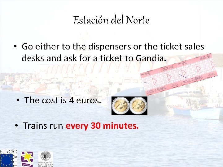 Estación del Norte • Go either to the dispensers or the ticket sales desks