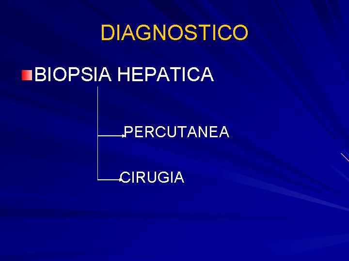 DIAGNOSTICO BIOPSIA HEPATICA PERCUTANEA CIRUGIA 