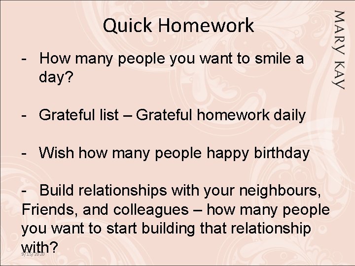 Quick Homework - How many people you want to smile a day? - Grateful