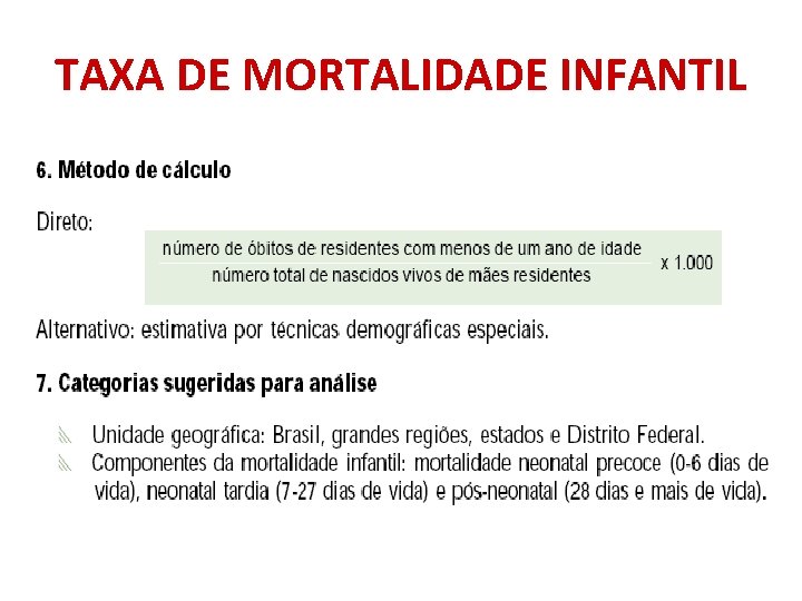 TAXA DE MORTALIDADE INFANTIL TAXA DE MORTALIDADE INFANTIL