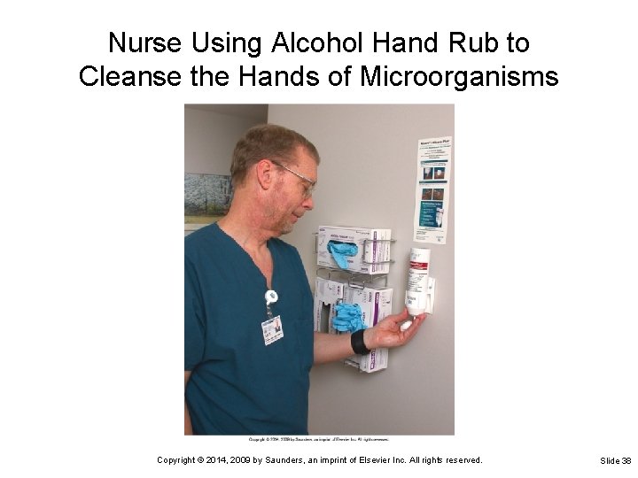 Nurse Using Alcohol Hand Rub to Cleanse the Hands of Microorganisms Copyright © 2014,
