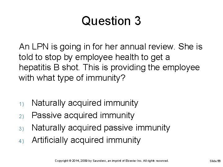 Question 3 An LPN is going in for her annual review. She is told