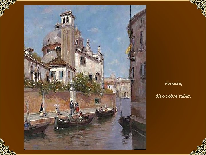 Venecia, óleo sobre tabla. 