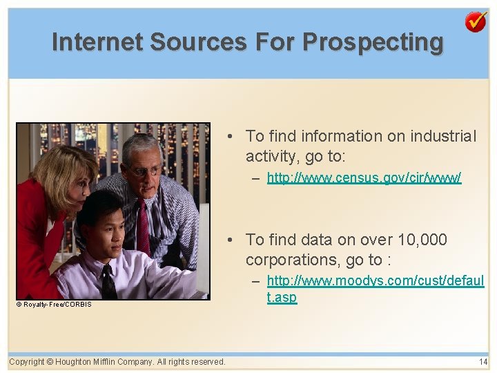 Internet Sources For Prospecting • To find information on industrial activity, go to: –