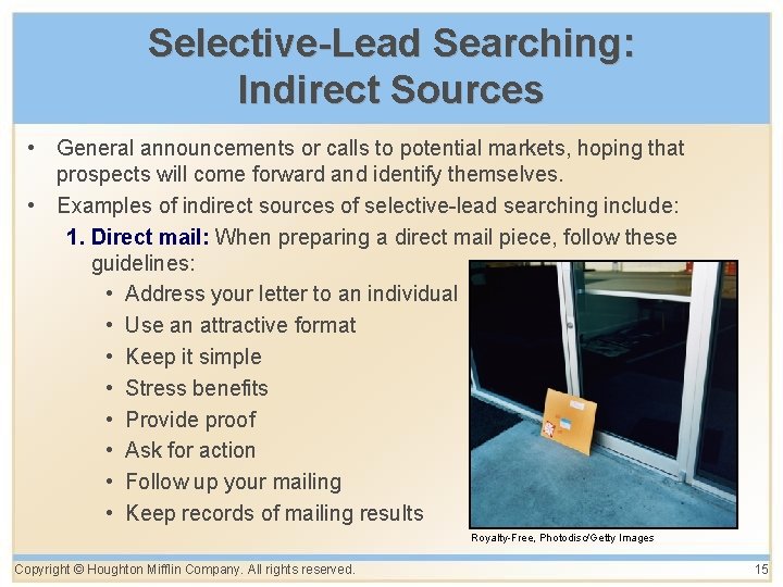 Selective-Lead Searching: Indirect Sources • General announcements or calls to potential markets, hoping that