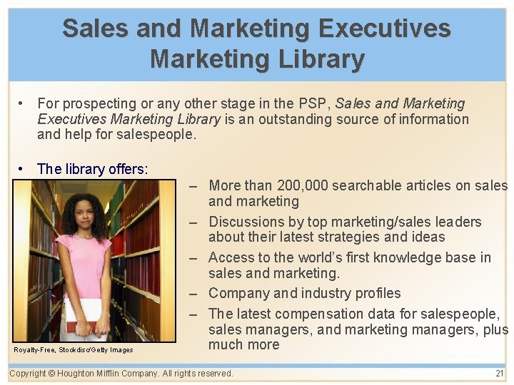 Sales and Marketing Executives Marketing Library • For prospecting or any other stage in