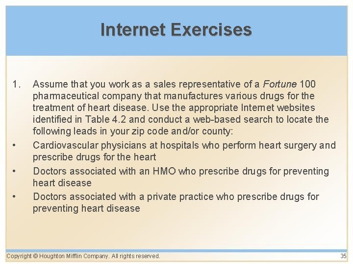 Internet Exercises 1. • • • Assume that you work as a sales representative