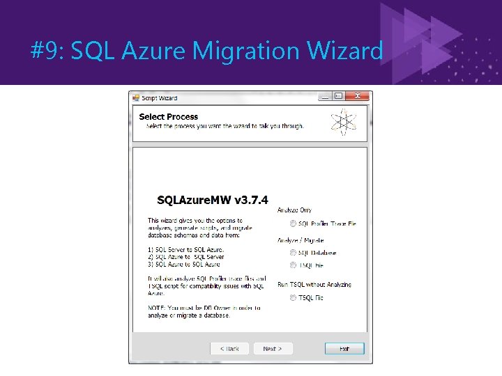 #9: SQL Azure Migration Wizard (c) 2011 Microsoft. All rights reserved. 