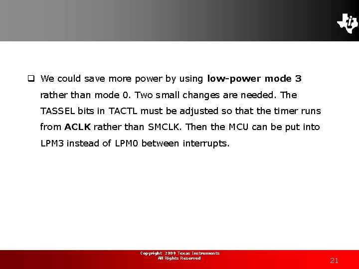 q We could save more power by using low-power mode 3 rather than mode