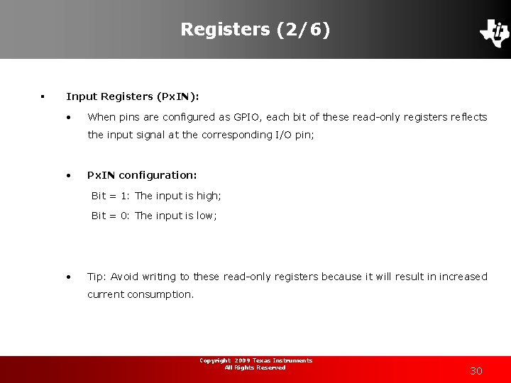 Registers (2/6) § Input Registers (Px. IN): • When pins are configured as GPIO,