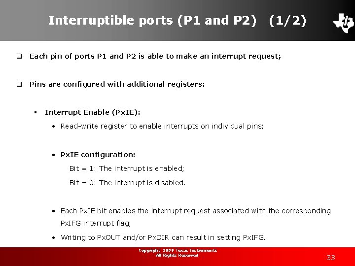 Interruptible ports (P 1 and P 2) (1/2) q Each pin of ports P