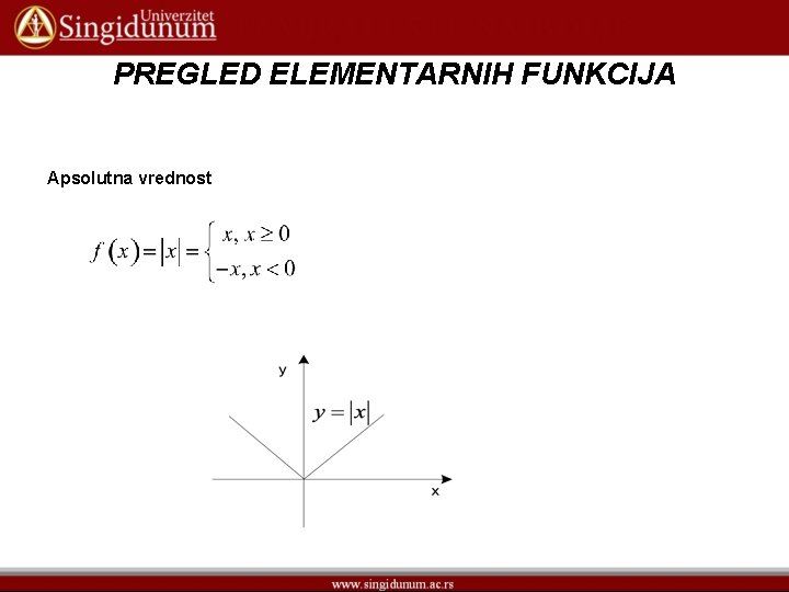 PREGLED ELEMENTARNIH FUNKCIJA Apsolutna vrednost 