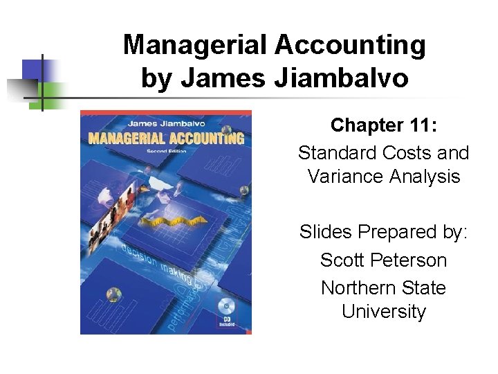 Managerial Accounting by James Jiambalvo Chapter 11 Standard