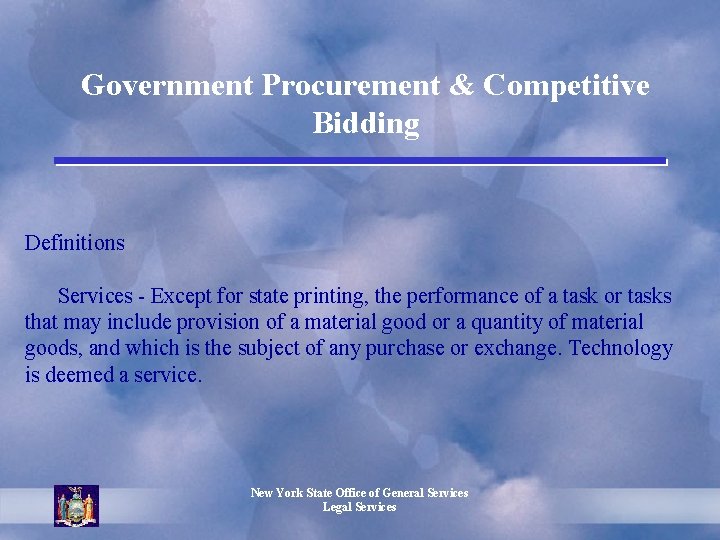 Government Procurement & Competitive Bidding Definitions Services - Except for state printing, the performance