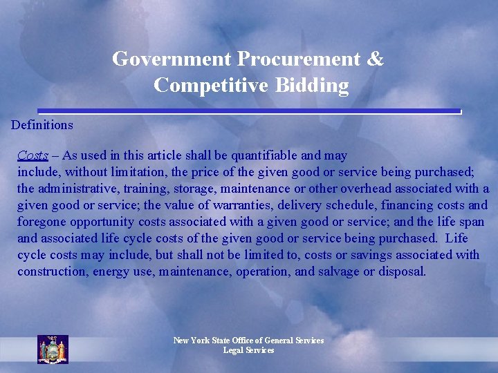 Government Procurement & Competitive Bidding Definitions Costs – As used in this article shall