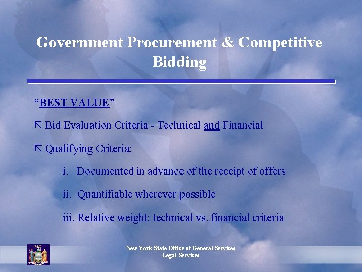 Government Procurement & Competitive Bidding “BEST VALUE” ã Bid Evaluation Criteria - Technical and