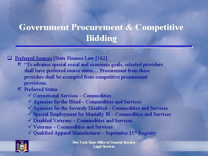 Government Procurement & Competitive Bidding q Preferred Sources [State Finance Law § 162] ã